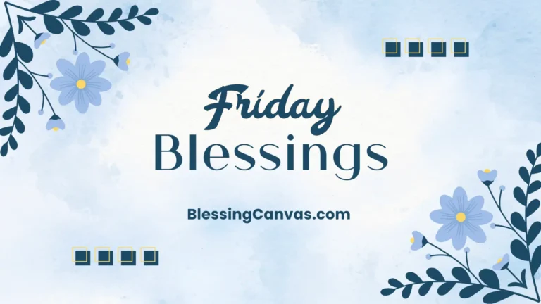 Friday Blessings
