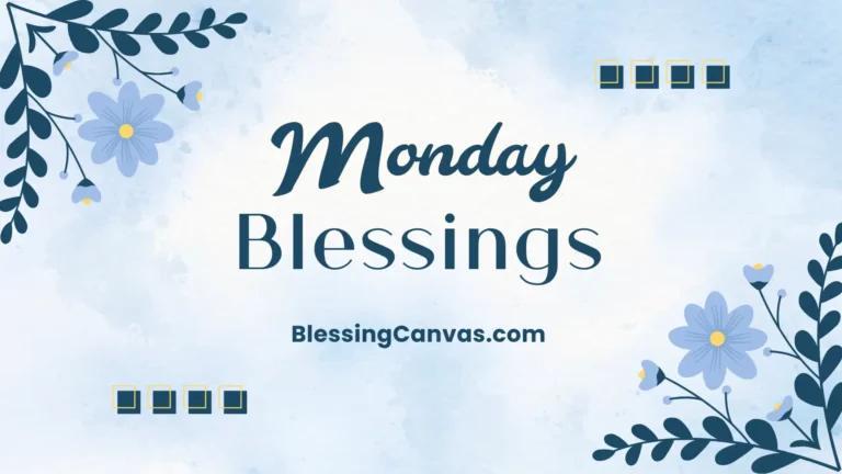 Monday Blessings