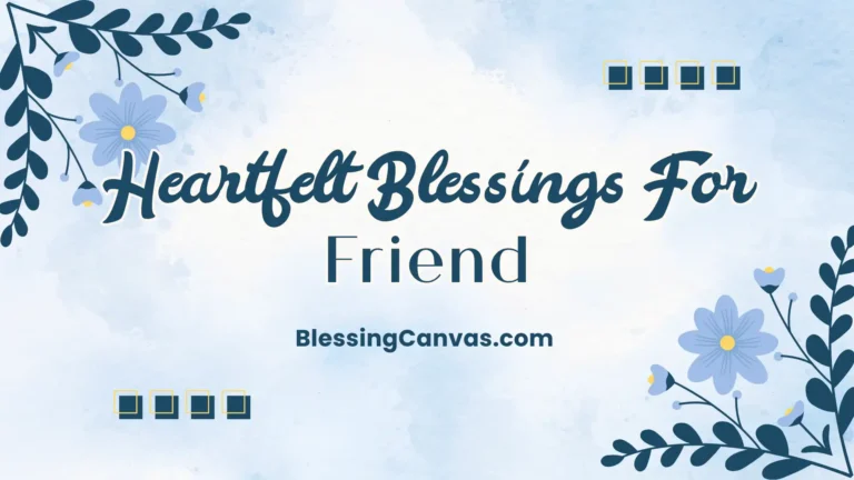 Blessings For A Friend