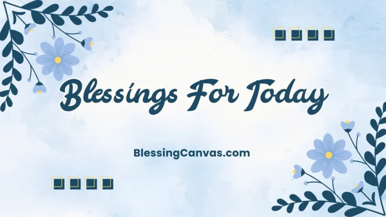 Blessings For Today