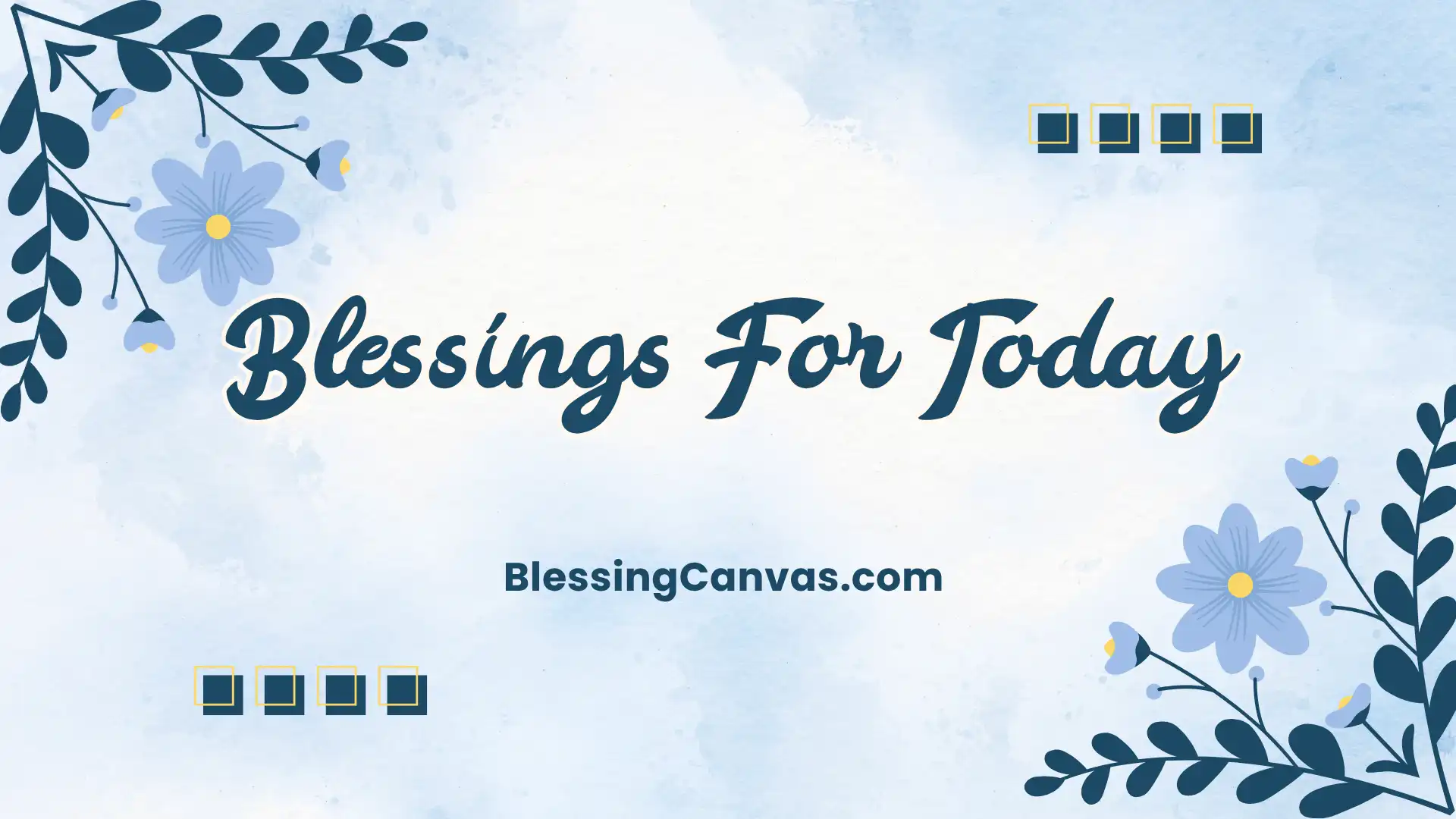 Blessings For Today