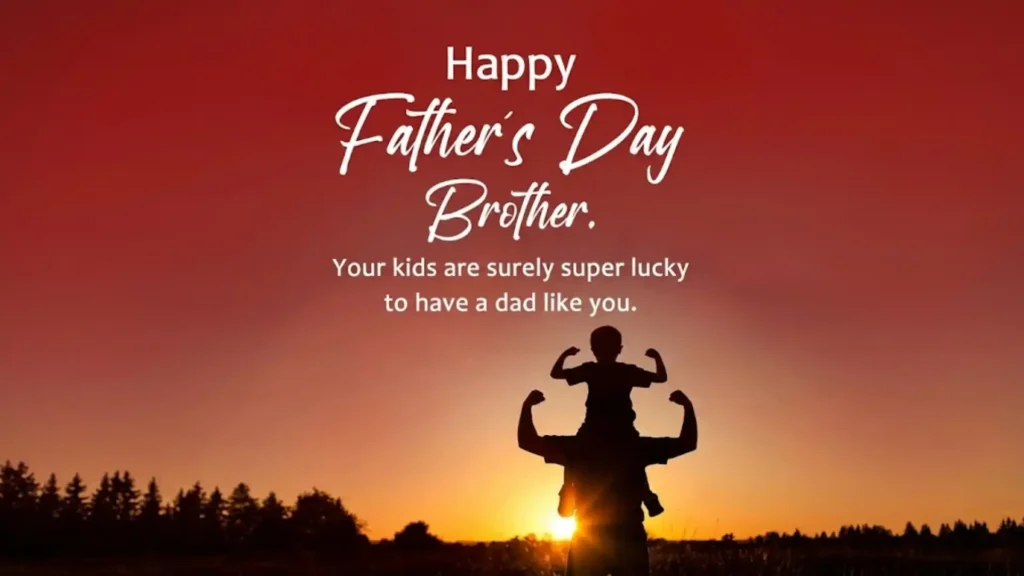Father’s Day Blessings For Brother With Love  