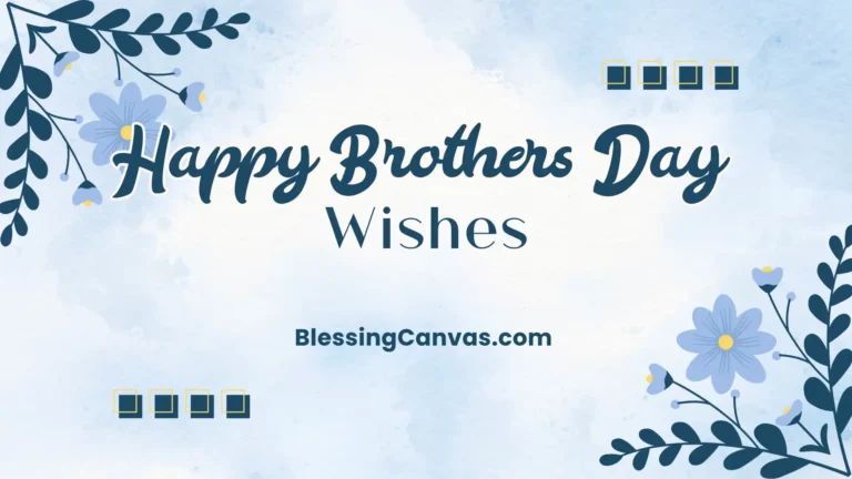 Happy Brothers Day Wishes