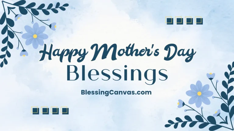 Happy Mother’s Day Blessings