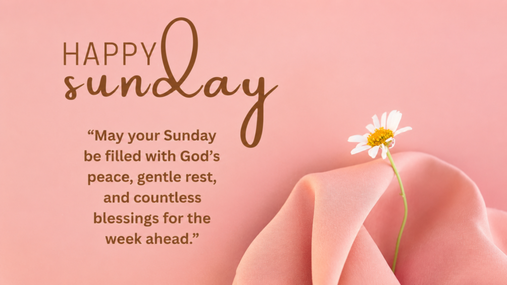 Happy Sunday Blessings