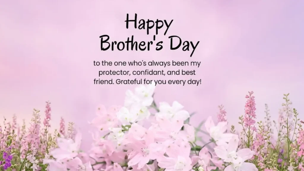 Heartfelt Best Blessings And Prayers For Brothers Day