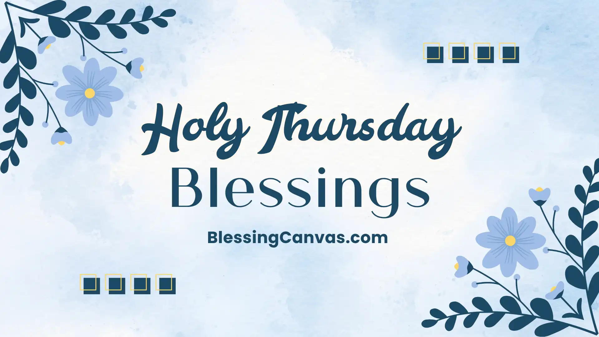 Holy Thursday Blessings