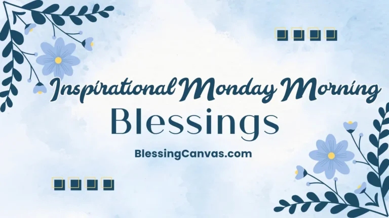 Inspirational Monday Morning Blessings
