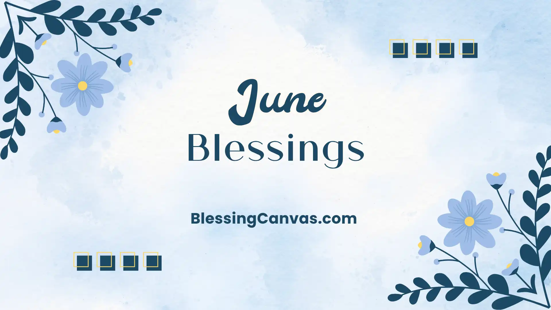 June Blessings