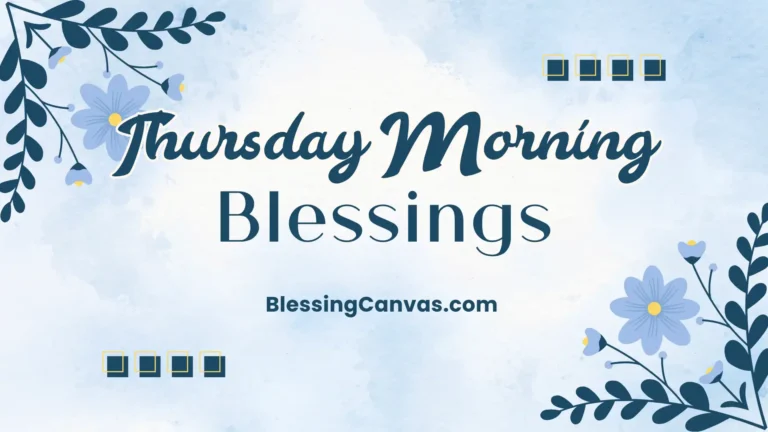 Thursday Morning Blessings