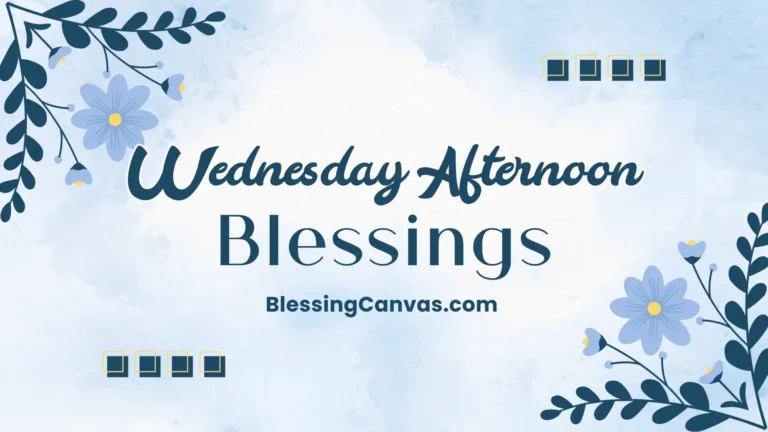 Wednesday Afternoon Blessings